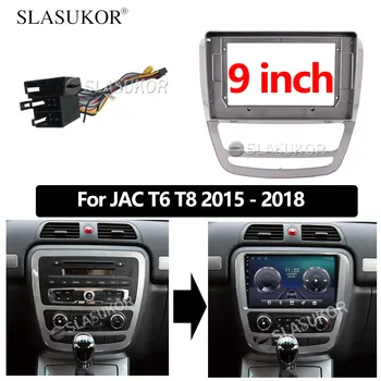 9 ZOLL-Audio-Montage Für JAC T6 T8 2015 2016 2017 2018 Kabel GPS stereo-panel Canbus Montage Radio 2 Din DVD-frame-PC-ABS