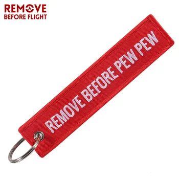 Rot ENTFERNEN VOR dem PEW-PEW Keychain für Luftfahrt Geschenk Weihnachten Geschenke Schlüsselanhänger Gepäck Tag Stickerei Crew Schlüssel Kette