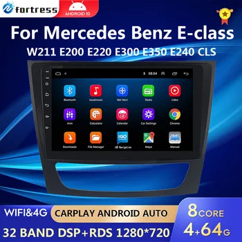Android 10 Auto Radio für Mercedes Benz E-Klasse W211 E200 E220 E300 E350 E240 CLS 2002 - 2010 Multimedia Player 2 Din DVD